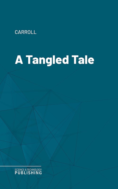 ebook cover of A Tangled Tale, by Carroll