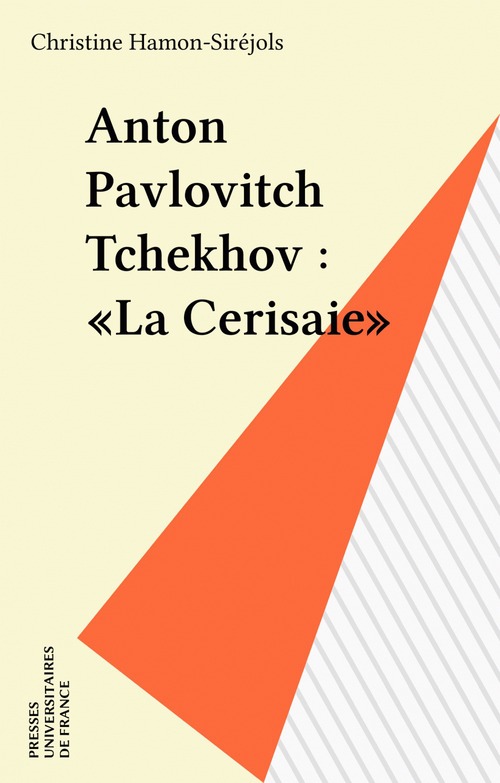 Couverture ebook de Anton Pavlovitch Tchekhov : «La Cerisaie», de Christine Hamon-sirejols