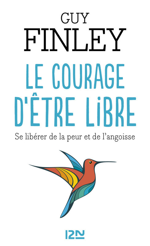 Couverture ebook de Le courage d'être libre, de Guy Finley, Claire Desinde