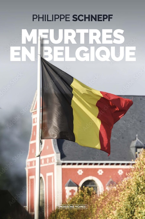 Couverture ebook de Meurtres en Belgique, de Philippe Schnepf