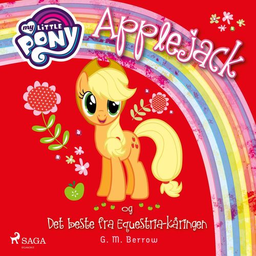 Couverture audiobook de My Little Pony - Applejack og Det beste fra Equestria-kåringen, de G. M. Berrow