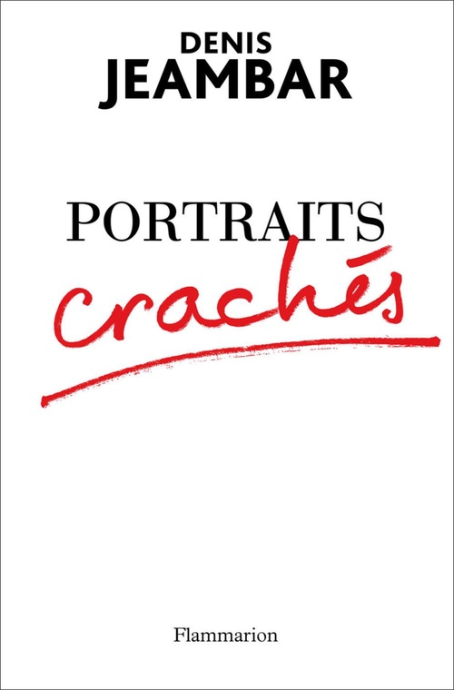 ebook cover of Portraits crachés, by Denis Jeambar