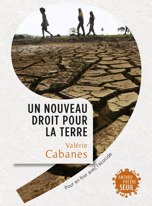 ebook cover of Un nouveau droit pour la Terre. Pour en finir avec l'écocide, by Valerie Cabanes