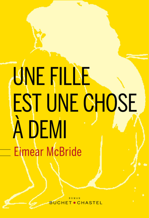 Couverture ebook de Une fille est une chose à demi, de Eimear Mcbride
