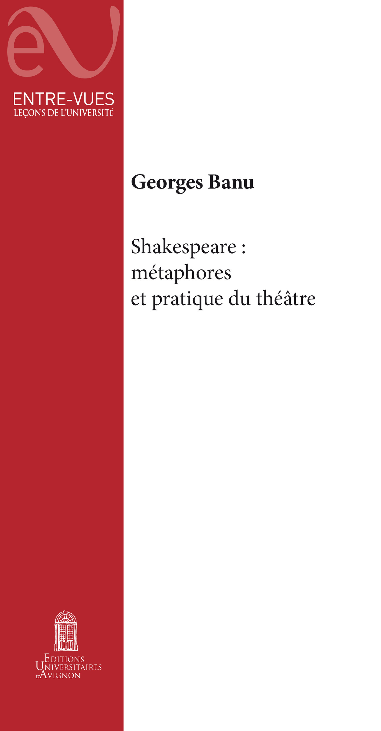 Couverture ebook de Shakespeare : Métaphores et pratiques du théâtre, de Banu