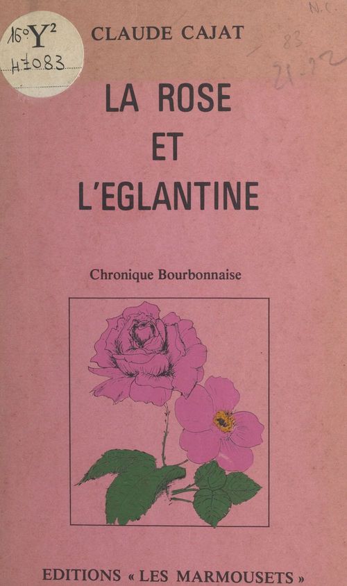 ebook cover of La Rose et l'Églantine, by Claude Cajat