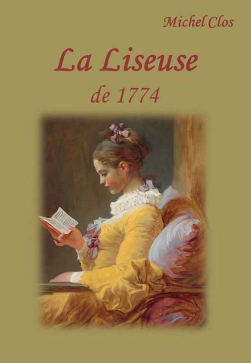 Couverture ebook de La Liseuse de 1774, de Michel Clos