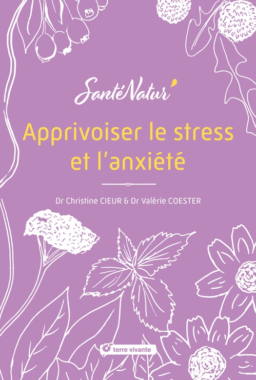 ebook cover of Apprivoiser le stress et l´anxiété, by Christine Cieur, Valérie Coester