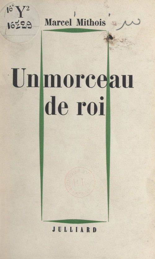 Couverture ebook de Un morceau de roi, de Marcel Mithois