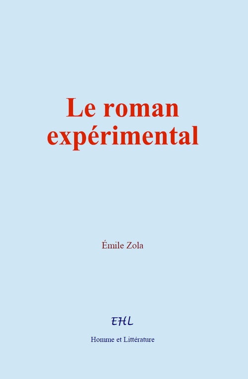 ebook cover of Le roman expérimental, by Emile Zola