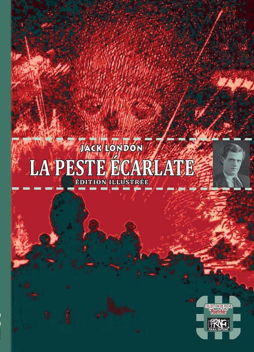 Couverture ebook de La Peste écarlate (édition illustrée), de Jack London