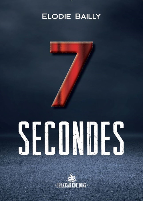 Couverture ebook de 7 Secondes, de Élodie Bailly