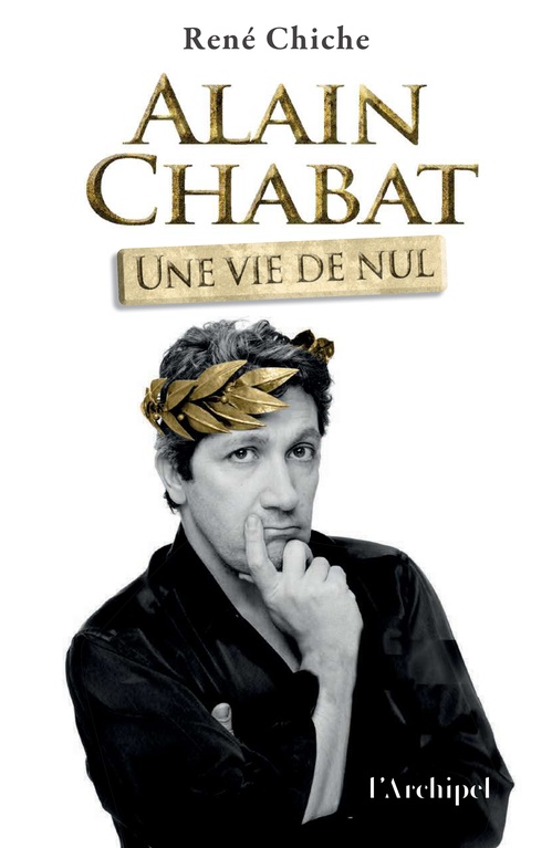 ebook cover of Alain Chabat, une vie de Nul, by René Chiche
