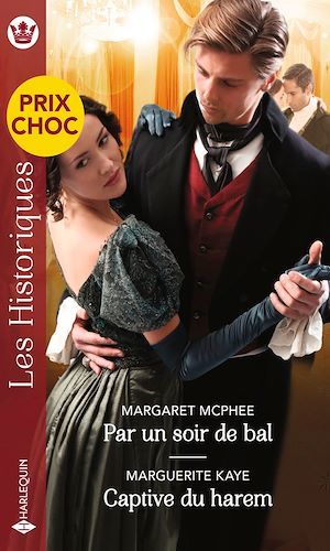 Couverture ebook de Par un soir de bal - Captive du harem, de Marguerite Kaye, Margaret Mcphee