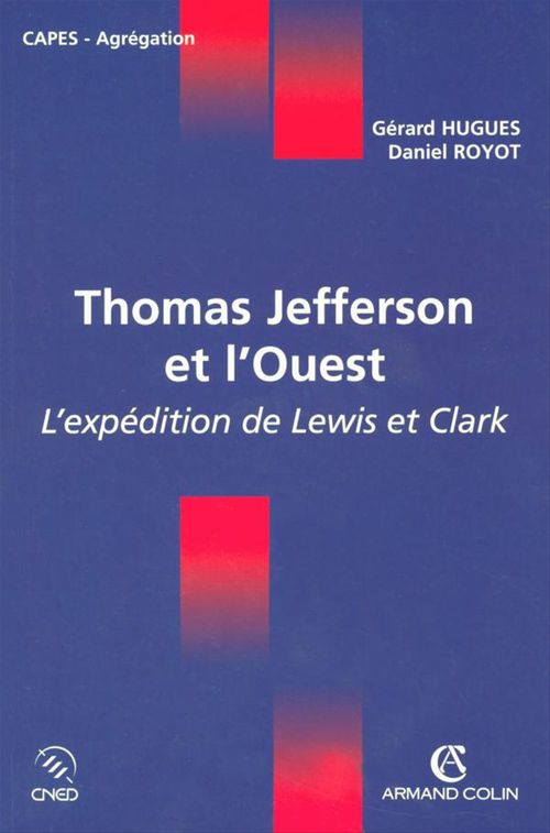 ebook cover of Thomas Jefferson et l'Ouest, by Gerard Hugues, Daniel Royot