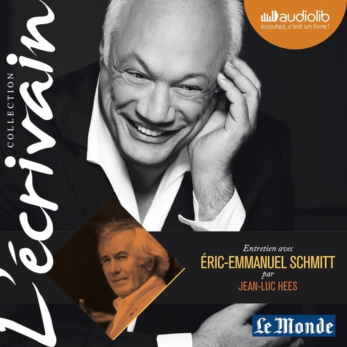 Couverture audiobook de L'Ecrivain - Eric-Emmanuel Schmitt - Entretien inédit par Jean-Luc Hees, de Jean-luc Hees, Eric-Emmanuel Schmitt