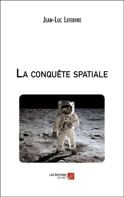 ebook cover of La conquête spatiale, by Jean-Luc Lefebvre