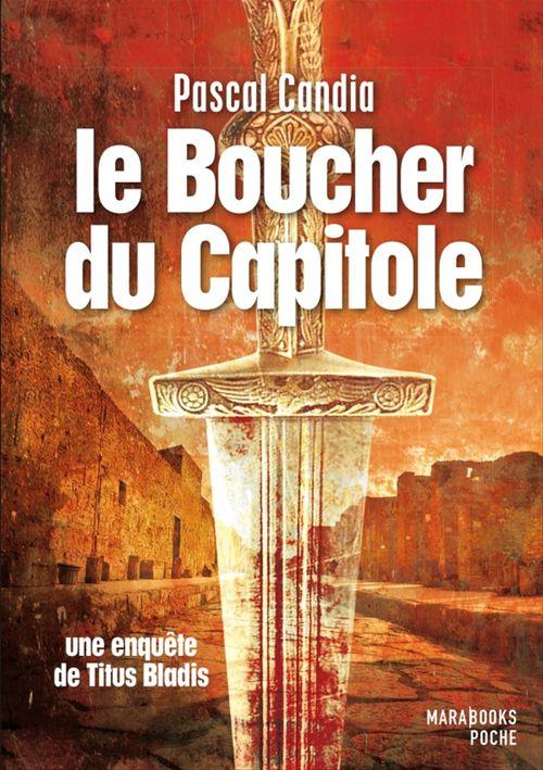 ebook cover of Le boucher du Capitole. Une enquête de Titus Bladis, by Pascal Candia