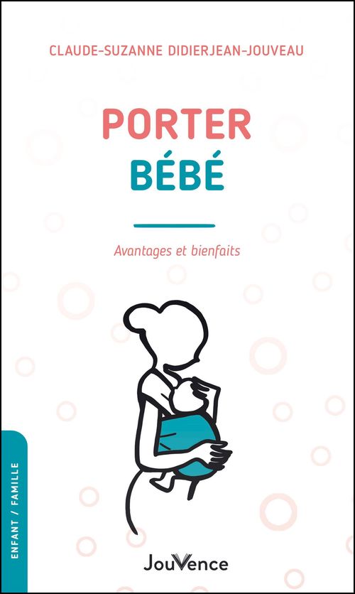 ebook cover of Porter bébé, by Claude-Suzanne Didierjean-Jouveau