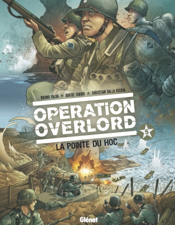 ebook cover of Opération Overlord - Tome 05, by Bruno Falba, Christian Dalla vechia, Davidé Fabbri