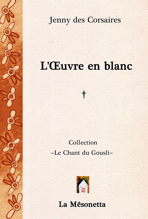 Couverture ebook de L'OEuvre en blanc, de Jenny des Corsaires, Jenny des Corsaires