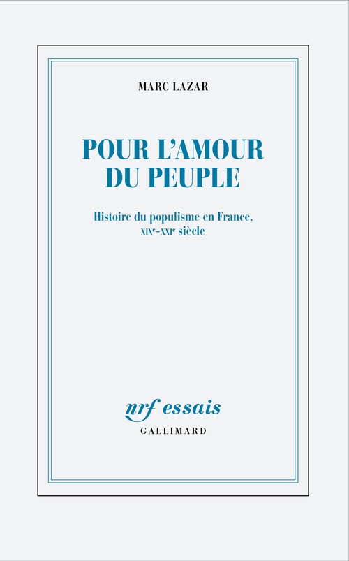 ebook cover of Pour l'amour du peuple. Histoire du populisme en France, XIXe - XXIe siècle, by Marc Lazar