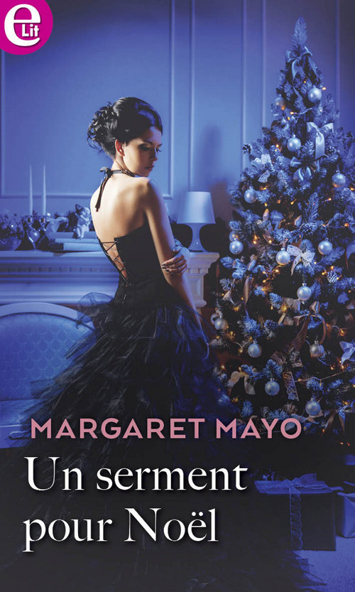 Couverture ebook de Un serment pour Noël, de Margaret Mayo
