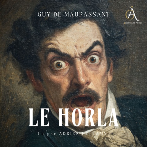 Couverture audiobook de Le Horla - Livre Audio, de Guy de Maupassant, Livres audio en français