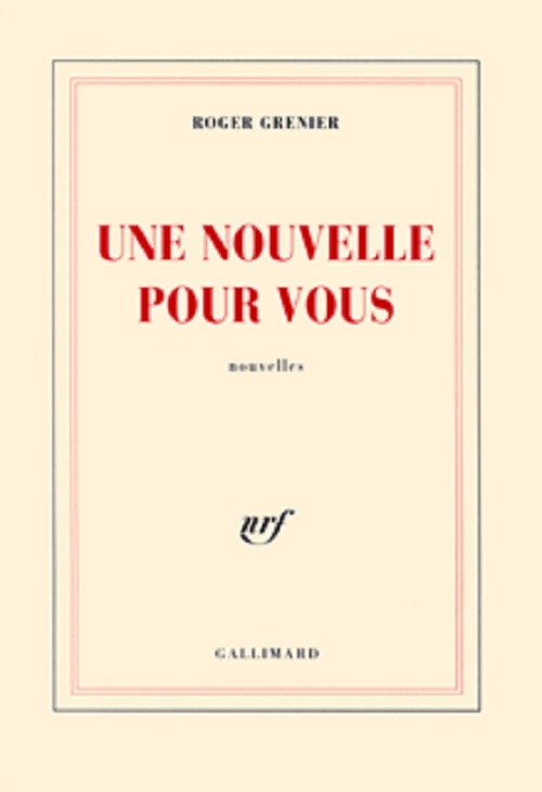 Couverture ebook de Une Nouvelle pour vous, de Roger Grenier