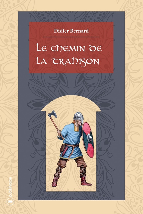 ebook cover of Le chemin de la trahison, by Didier Bernard