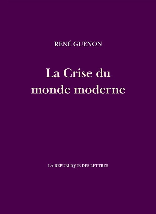 Couverture ebook de La Crise du monde moderne, de René Guénon