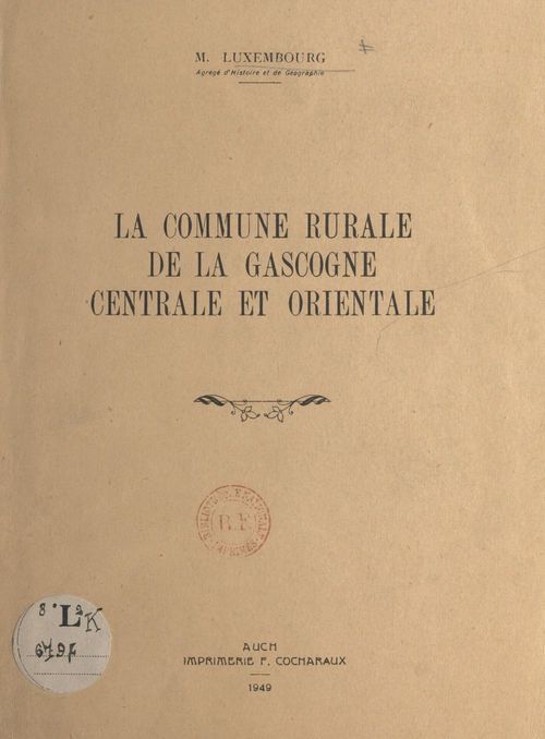 Couverture ebook de La commune rurale de la Gascogne centrale et orientale, de Maurice Luxembourg