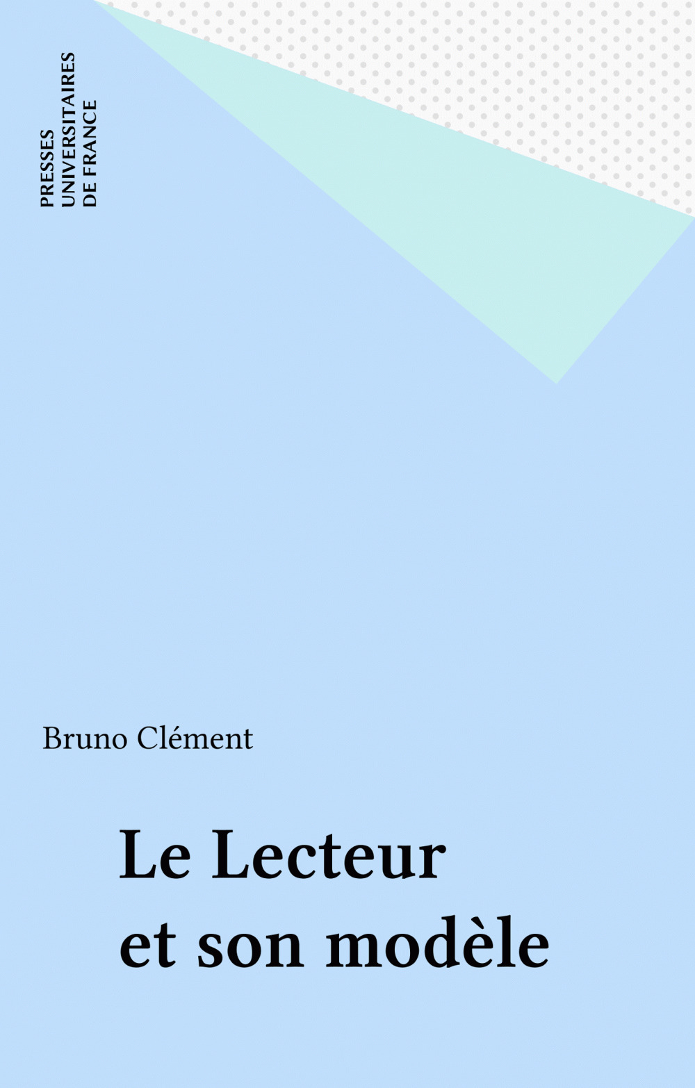 Couverture ebook de Le Lecteur et son modèle, de Bruno Clément