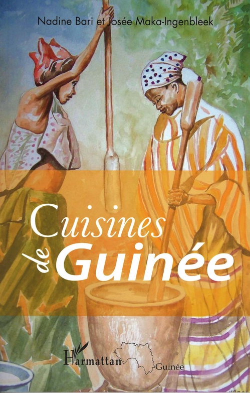 ebook cover of Cuisines de Guinée, by Nadine Bari, Josée Maka-ingenbleek