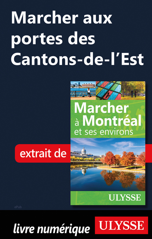 Couverture ebook de Marcher aux portes des Cantons de l'Est, de Yves Seguin