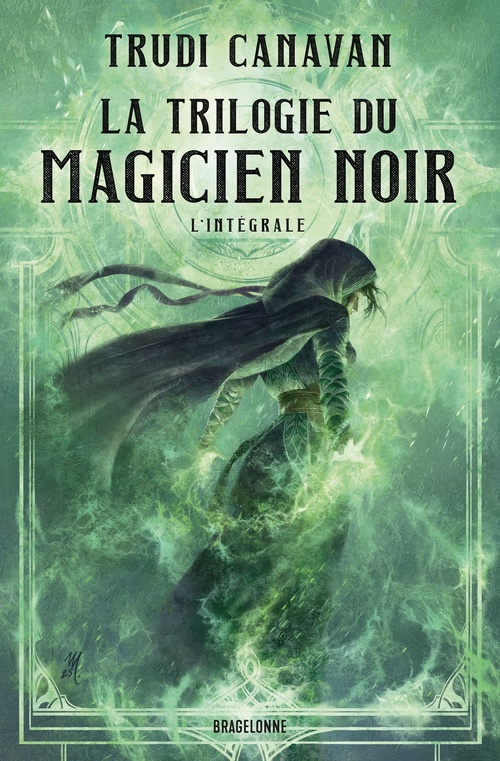 ebook cover of La Trilogie du Magicien noir - L'Intégrale, by Trudi Canavan, Mikaël Bourgouin