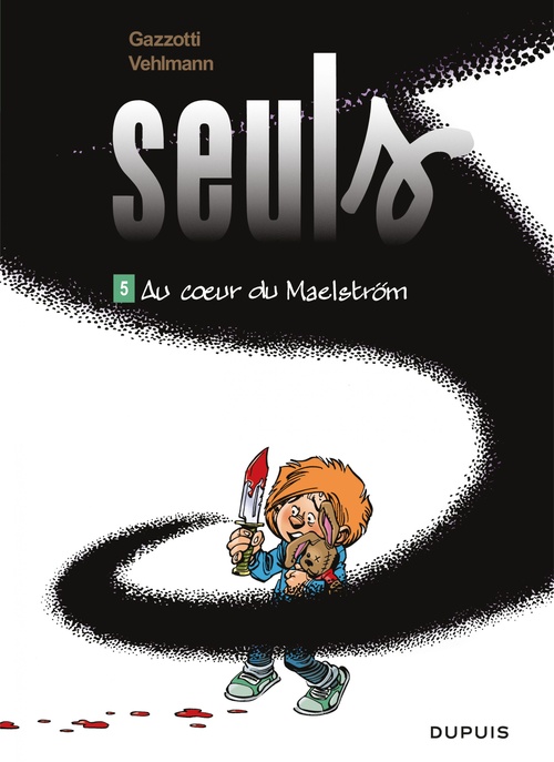 Couverture ebook de Seuls - Tome 5 - Au coeur du Maelström, de Fabien Vehlmann, Bruno Gazzotti