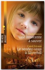 ebook cover of Une innocente à sauver - Le rendez-vous à Silverhill, by Carol Ericson, Paula Graves