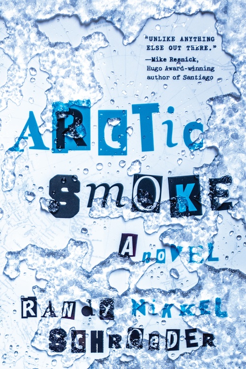 ebook cover of Arctic Smoke, by Randy Nikkel Schroeder