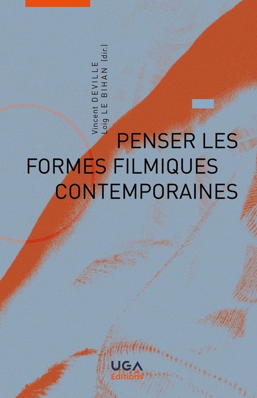 ebook cover of Penser les formes filmiques contemporaines, by