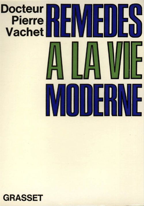 Couverture ebook de Remèdes à la vie moderne, de Pierre Vachet