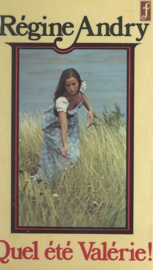 Couverture ebook de Quel été, Valérie !, de Regine Andry