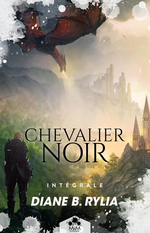 ebook cover of Chevalier Noir - L'intégrale, by Diane B. Rylia