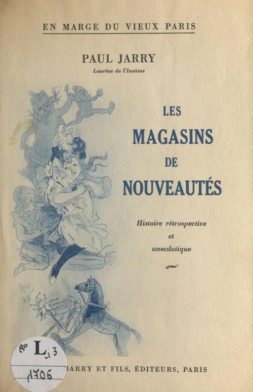 Couverture ebook de En marge du vieux Paris, les magasins de nouveautés, de Paul Jarry