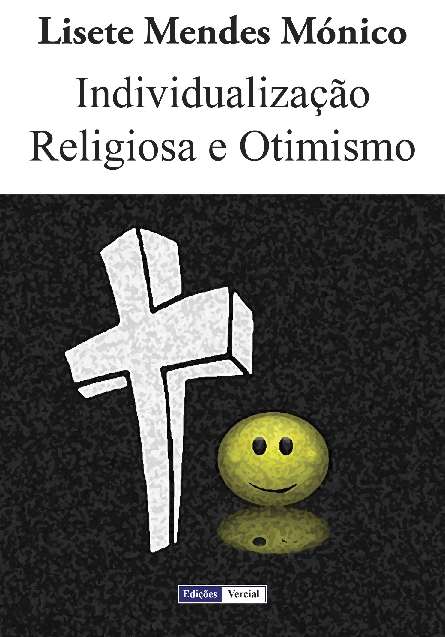 ebook cover of Individualização Religiosa e Otimismo, by Lisete Mendes Monico