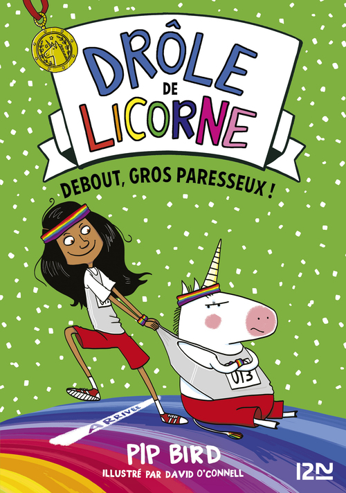 Couverture ebook de Drôle de licorne - tome 02 Debout, gros paresseux !, de Pip Bird