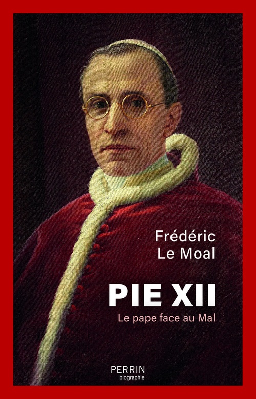 ebook cover of Pie XII - Le pape face au mal, by Frédéric Le Moal