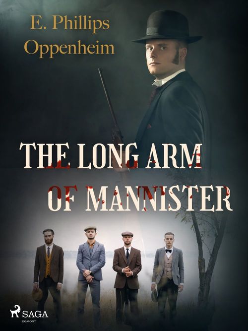 ebook cover of The Long Arm of Mannister, by Edward Phillips Oppenheimer