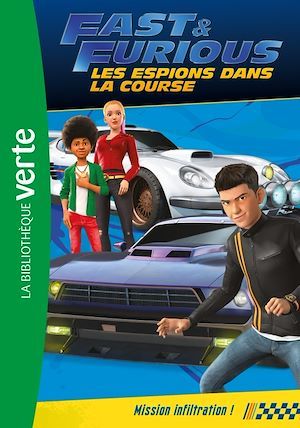 Couverture ebook de Fast & Furious 03 - Mission infiltration !, de Collectif