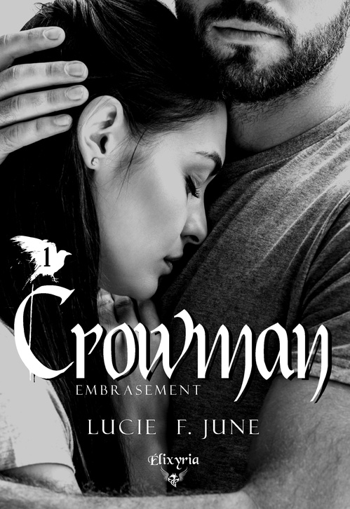 Couverture ebook de Crowman - 1 - Embrasement, de Lucie F. June